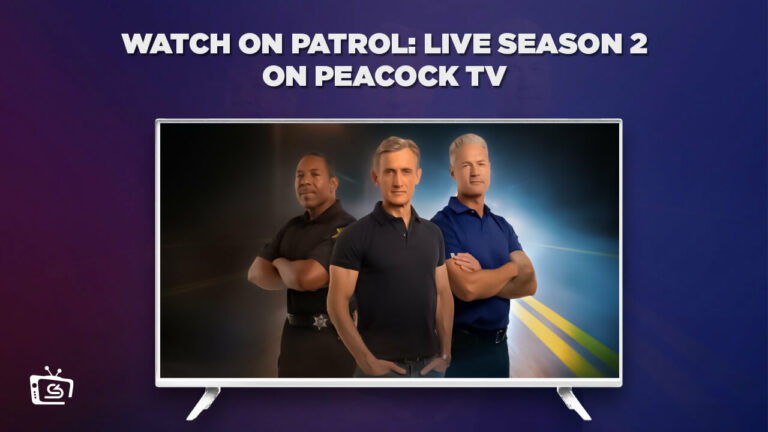 Watch on Patrol Live Season 2  on Peacock with ExpressVPN