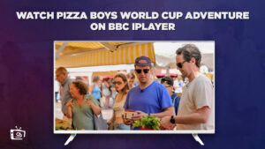 Hoe Pizza Boys World Cup Adventure te bekijken in Nederland op BBC iPlayer