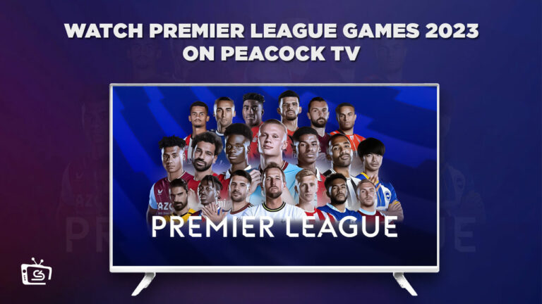 Watch-Premier-League-Games-2023-in-Canada-on-Peacock