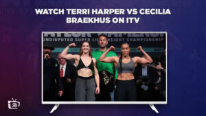 Wie man Terri Harper vs Cecilia Braekhus anschaut in Deutschland Auf ITV [Einfache Uhr]
