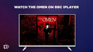 How To Watch The Omen in USA on BBC iPlayer