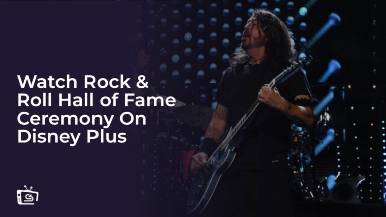 Watch Rock & Roll Hall of Fame Ceremony outside USA on Disney Plus