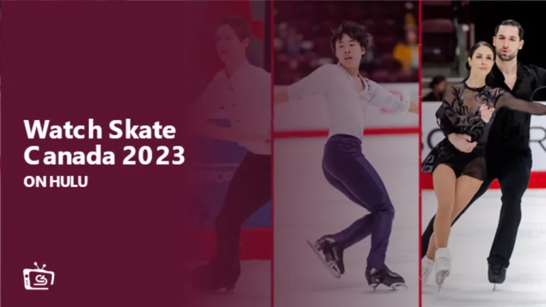 Watch-Skate-Canada-2023-outside-USA-on-Hulu
