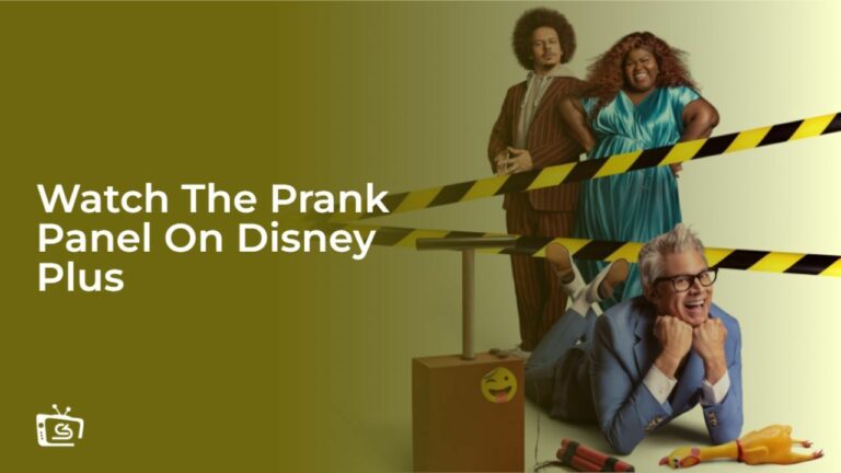 Watch The Prank Panel Outside UK on Disney Plus