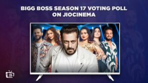 Bigg Boss Season 17 Voting Poll in France [Hassle-Free Guide]
