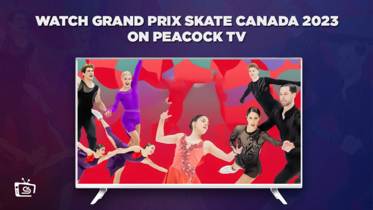 Watch-Grand-Prix-Skate-Canada-2023-in-UK-on-Peacock-TV-with-the-help-of-ExpressVPN