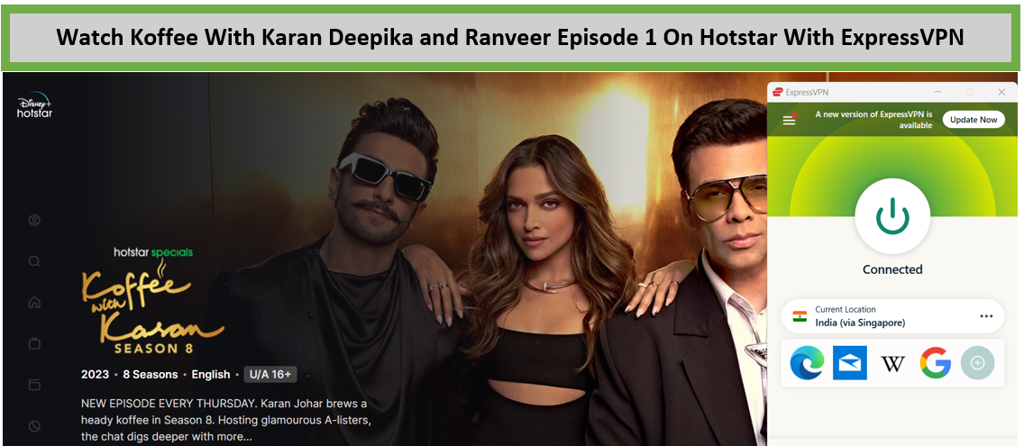 Unblock Koffee With Karan Deepika and Ranveer Episode 1 with ExpressVPN