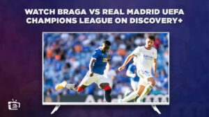 How To Watch Braga vs Real Madrid UEFA Champions League In Australia?