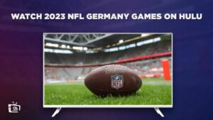 How to Watch 2023 NFL Germany Games in Australia on Hulu [Best Guide]