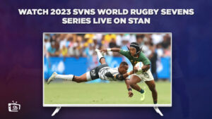 Cómo ver en vivo 2023 SVNS World Rugby Sevens Series en   Espana En Stan – Día 1 de Dubai: Sesión 1 y 2