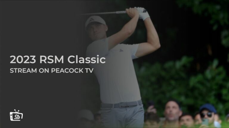 watch-2023-rsm-classic-outside-usa-on-peacock