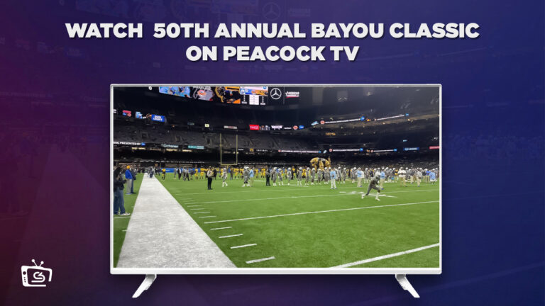 Watch-50th-Annual-Bayou-Classic-in-on-Peacock-TV-with-ExpressVPN
