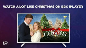 Wie man A Lot Like Christmas anschaut in Deutschland Auf BBC iPlayer?