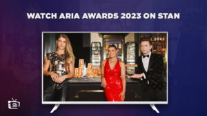 Comment regarder les Aria Awards 2023 en direct en France Sur Stan [Streaming en ligne]