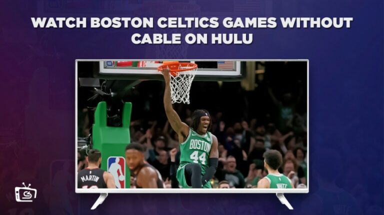 watch-boston-celtics-games-without-cable-outside-usa-on-hulu 
