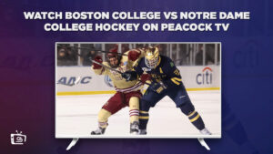 Wie man Boston College vs Notre Dame College Hockey anschaut in   Deutschland Auf Peacock [2 Minuten Hack]