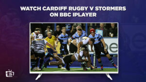 Wie man Cardiff Rugby gegen Stormers anschaut in   Deutschland Auf BBC iPlayer [Liveübertragung]