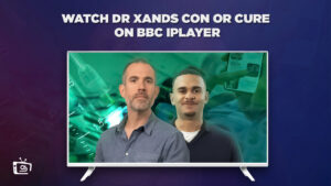 Cómo ver el Dr Xands Con o Cure en Espana En BBC iPlayer