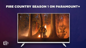 How To Watch Fire Country Season 1 Outside USA on Paramount Plus 