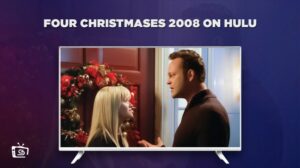 How to Watch Four Christmases 2008 in Australia on Hulu [Simple Guide]