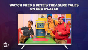 How to Watch Fred and Petes Treasure Tales in USA On BBC iPlayer