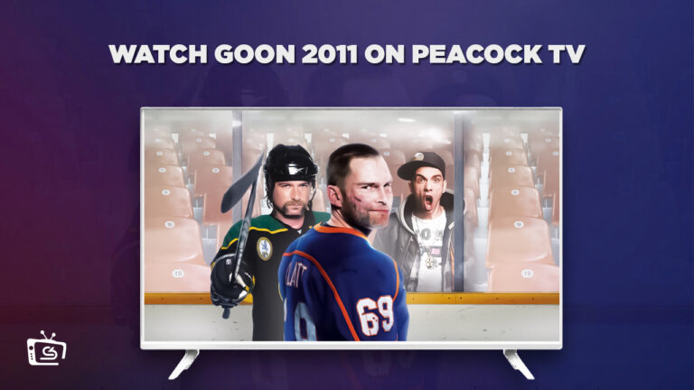 Watch-Goon-2011-in-Hong Kong-on-Peacock-TV-with-the-help-of-ExpressVPN