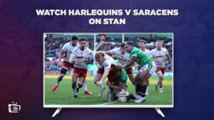 Watch Harlequins V Saracens in Canada On Stan – Premiership Rugby Round 6 Live