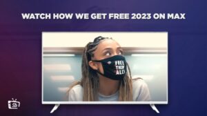 How to Watch How We Get Free 2023 in Japan on Max