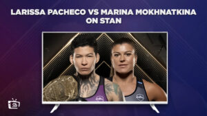 How to Watch Larissa Pacheco vs Marina Mokhnatkina in New Zealand on Stan