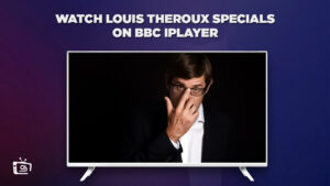 Cómo ver especiales de Louis Theroux en   Espana Guía exclusiva de BBC iPlayer