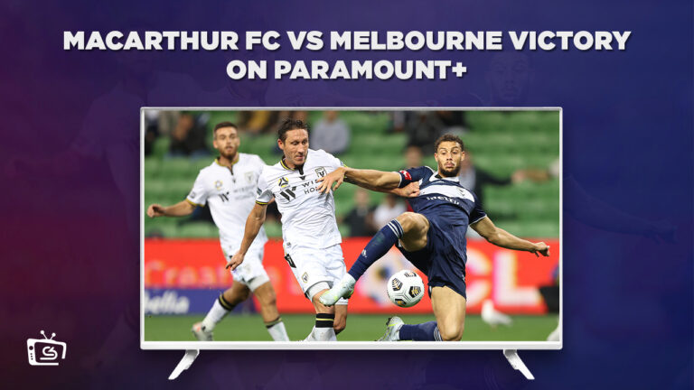 Watch-Macarthur-FC-vs-Melbourne-Victory-in-Singapore-on-Paramount-Plus