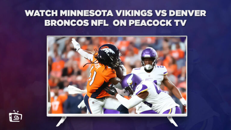 Watch-Minnesota-Vikings-vs-Denver-Broncos-NFL-in-on-Peacock-TV-with-ExpressVPN.