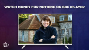 How to Watch Money for Nothing in USA on BBC iPlayer