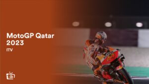 Come guardare MotoGP Qatar 2023 in   Italia Su ITV [Guida semplice]