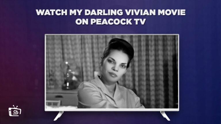 Watch-My-Darling-Vivian-Movie-from-anywhere-on-Peacock-TV-with-ExpressVPN