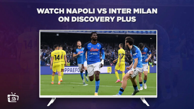 How-to-Watch-Napoli-vs-Inter-Milan-in-South Korea-on-Discovery-Plus