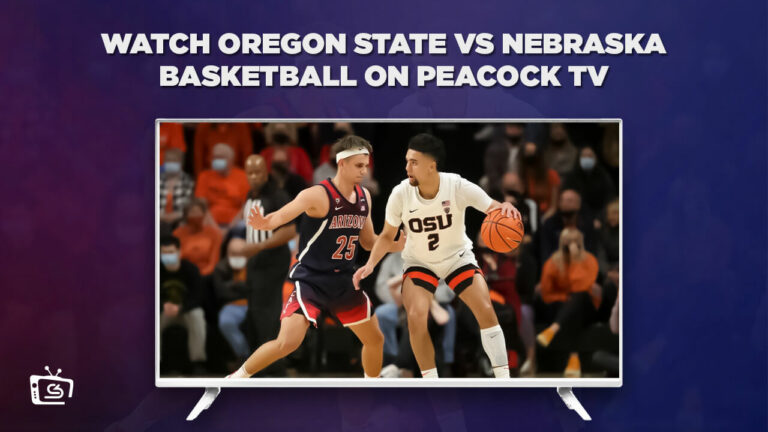 Watch-Oregon-State-vs-Nebraska-Basketball-in-on-Peacock-TV-with-ExpressVPN