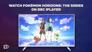 Come guardare Pokémon Horizons: La Serie in Italia Su BBC iPlayer