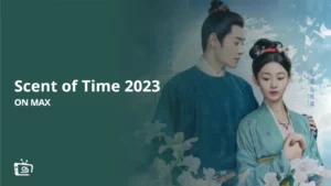 How to Watch Scent Of Time 2023 in Australia On Max