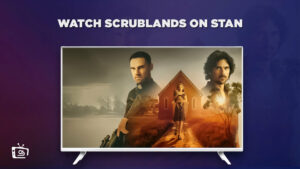 How To Watch Scrublands in South Korea on Stan? [Easy Guide]