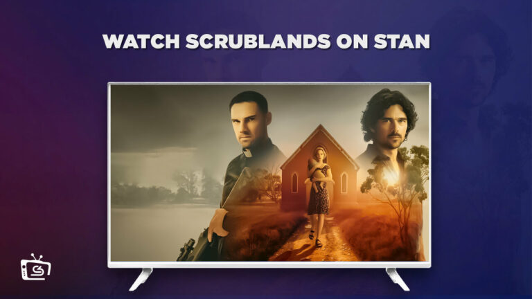 How-to-Watch-Scrublands-Outside-Australia?-[Easy-Guide]