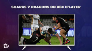 Come guardare Sharks v Dragons in Italia su BBC iPlayer [Trasmissione in diretta]