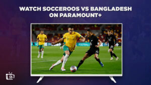 How to Watch Socceroos vs Bangladesh in USA on Paramount Plus