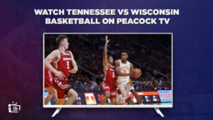 Hoe Tennessee vs Wisconsin Basketball te bekijken in   Nederland op Peacock [Live op 10 November 2023]