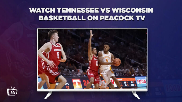 Watch-Tennessee-vs-Wisconsin-basketball-outside-USA-on-Peacock-TV-with-ExpressVPN