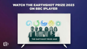 How To Watch The Earthshot Prize 2023 in USA On BBC iPlayer