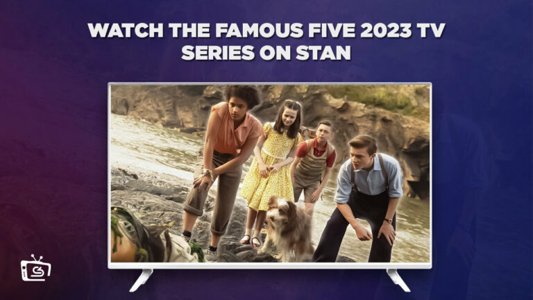 How-to-Watch-The-Famous-Five-2023-TV-Series-in-France-on-Stan