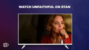 How to Watch Unfaithful in Canada on Stan [Easy Guide]