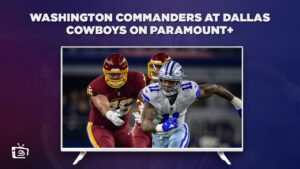 How To Watch Washington Commanders at Dallas Cowboys in UK on Paramount plus – NFL Week 12