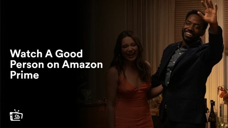 Watch A Good Person in Australia on Amazon Prime